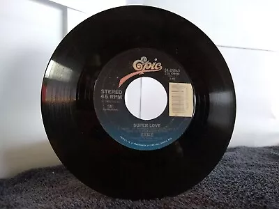 Epic Records - Exile - Super Love - 45 RPM - 34-05860 - Stereo • $7.72