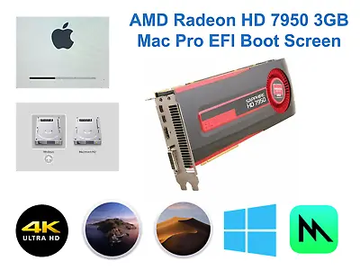 Mac Pro EFI Boot Screen AMD HD 7950 3GB Metal Native Mojave Monterey Compatible • $169.95