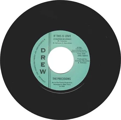 THE PRECISIONS  IF THIS IS LOVE (I'D RATHER BE..) C/w SUCH MISERY  NORTHERN SOUL • £8.49