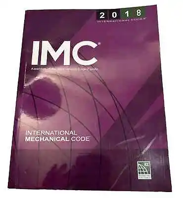 International Code Council Ser.: 2018 International Mechanical Code IMC • $31.92