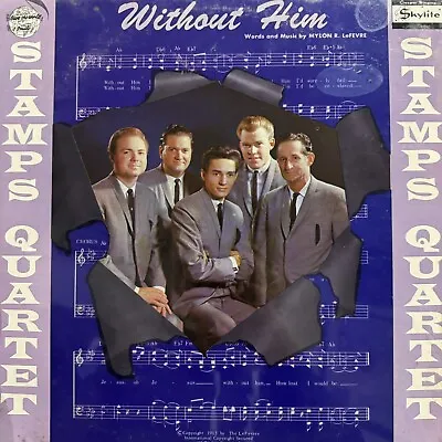 SEALED LP Southern Gospel Stamps Quartet  Without Him  Jim Hill Mylon LeFevre • $50