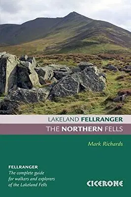 The Northern Fells (Lakeland Fellranger) Mark Richards • £8.22