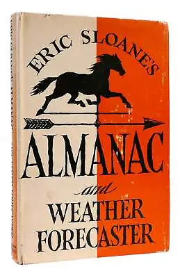 $174.95 • Buy Eric Sloane ERIC SLOANE'S ALMANAC AND WEATHER FORECASTER  1st Edition 2nd Printi