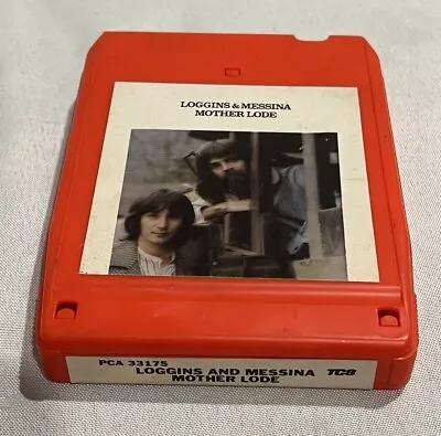 Mother Lode- LOGGINS & MESSINA 8 Track Tape PCA 33175 Columbia  • $3.99