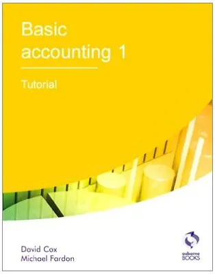 Basic Accounting 1 Tutorial (AAT Accounting - Le... By Fardon Michael Paperback • £3.49