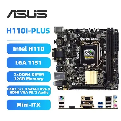 ASUS H110I-PLUS Motherboard Mini-ITX Intel H110 LGA1151 DDR4 SATA3 HDMI DVI+I/O • $78