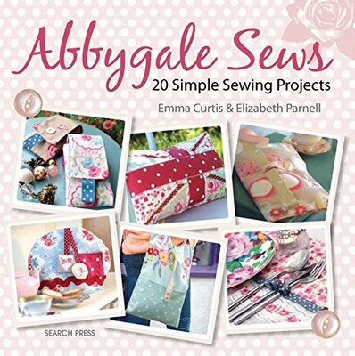 £2.57 • Buy Abbygale Sews: 20 Simple Sewing Projects By Parnell, Elizabeth Book The Cheap