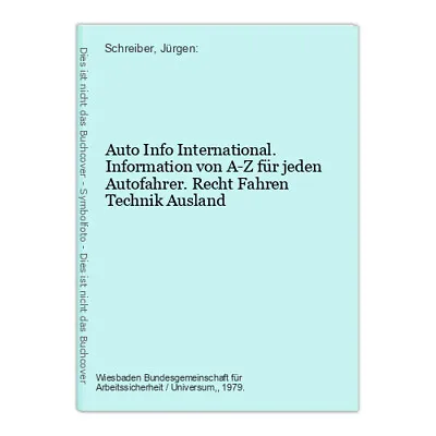 Auto Info International. Information Von A-Z Für Jeden Autofahrer. Recht Fahren  • £5.67