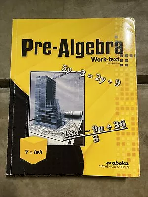 Pre-Algebra Student Work-Text Problem Solving Strategies Judy Howe A Beka Book • $59.99