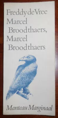 Freddy Art De Vree / Marcel Broodthaers Marcel Broodthaers 1st Edition 1979 • $338