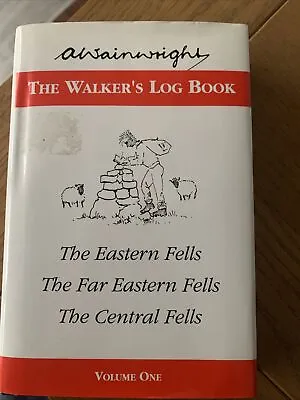 Wainwright The Walker's Log Book Volume 1 - Alfred Wainwright (HB DJ 1993) Exc • £3.95