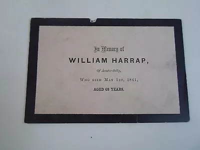 Memoriam Card WILLIAM HARRAP Died 1861 Age 68 Years  §M52 • £9.99