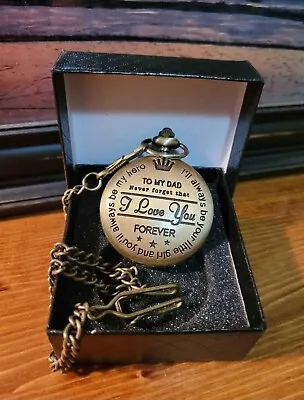 To My Dad Pocket Watch I Love You.  • $10
