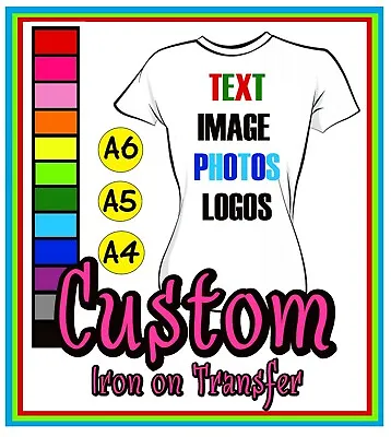 Custom Text Iron On T Shirt Transfer Your Image  Personalised Prints Photo Logo • £2.49