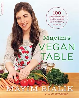 Mayim's Vegan Table: More Than 100 Gre... Mayim Bialik • $7.69