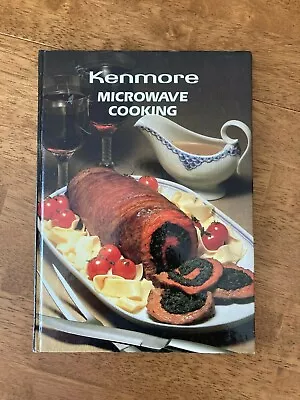 Kenmore Microwave Cooking Cookbook Illustrated Hardcover  • $5.53