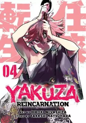 Takeshi Natsuhara Yakuza Reincarnation Vol. 4 (Paperback) Yakuza Reincarnation • $25.69