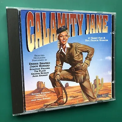 CALAMITY JANE Cast Soundtrack Musical Highlights CD Jason Howard Debbie Shapiro • £20