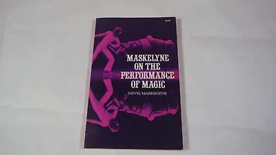 ON THE PERFORMANCE OF MAGIC By Nevil Maskelyne • $33.99