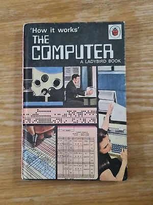 Ladybird The Computer How It Works Series 654 1971 Vintage Book K5 • £7.99