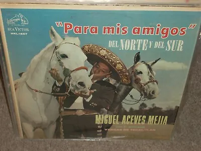 MIGUEL ACEVES MEJIA Para Mis Amigos Del Norte Y Del Sur ( World Music ) Mexico  • $40