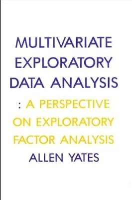 Multivariate Exploratory Data Analysis: A Perspective On Exploratory Factor Anal • $187.23