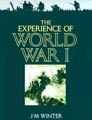 The Experience Of World War I • $8.15