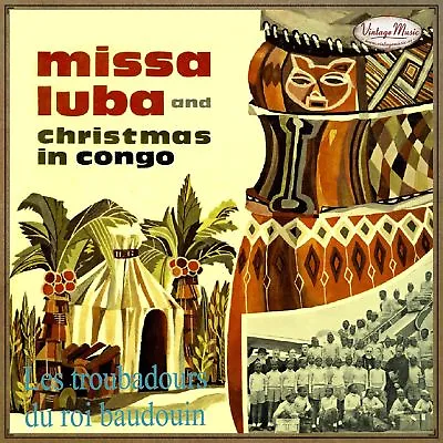 LES TROUBADOURS DU ROI BAUDOUIN CD Vintage World / Missa Luba Christmas In Congo • £13.48