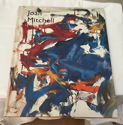 Joan Mitchell Selected Paintings 1956-1992 1st Edition Hardcover LIKE NEW 2002 • $79.99