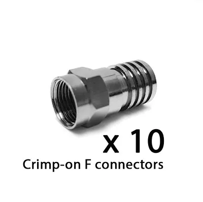 Crimp-on F Connector CT WF100 PH100 RG6 Sat Cable SKY TV Aerial Freesat X10 • £5.99