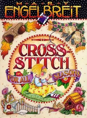 Mary Engelbreit's Cross-Stitch For All Seasons Dahlstrom Carol Field • £7.61