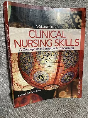 Clinical Nursing Skills: A Concept-Based Approach Volume III [2nd Edition] • $8