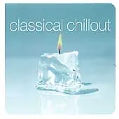 Classical Chillout (CD May-2002 2 Discs Angel Records) • $7.70