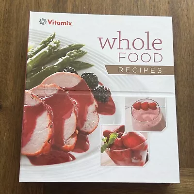 VITAMIX Whole Food Recipes 3-Ring Binder 5200 Owner's Manual Cook Book & CD • $14.99
