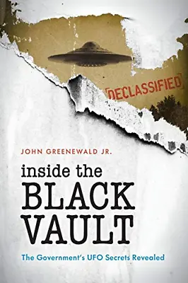 Inside The Black Vault: The Government's UFO Secrets Revealed • £4.65