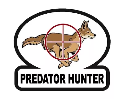 Predator Hunter Sticker Dog Rifle Archery Varmint Hunting 5x6 In Cut Vinyl Decal • $3.69