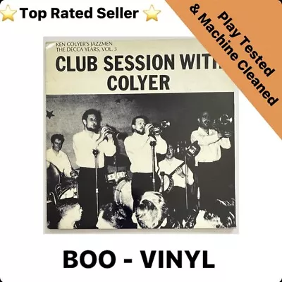 Ken Colyer's Jazzmen - Club Session With Colyer - The Decca Years Vol. 3 Lp • £12.59