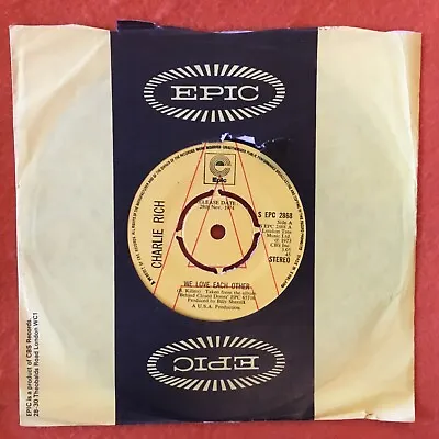 Charlie Rich- We Love Each Other- Epic Records- Dated Promo 7” 1973 • £3.95