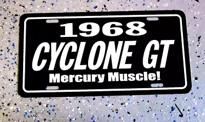 1968 Mercury CYCLONE GT License Plate Tag 68 Fastback Marauder 390 Muscle Car • $19.85