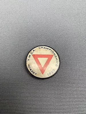 Post WWI Australian Badge YMCA Championships Hobart 1925 Pin Back Badge • $19.99