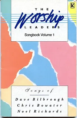 £2.50 • Buy The Worship Leaders Songbook Volume 1 Dave Bilbrough Chris Bowater Noel Richards
