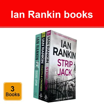 £20.99 • Buy Ian Rankin Rebus Novel 3 Books Set Strip Jack, Doors Open, Knots And Crosses NEW