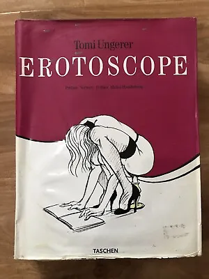 Erotoscope By Tomi Ungerer -SUPER RARE-HARDCOVER Published By Taschen • $70