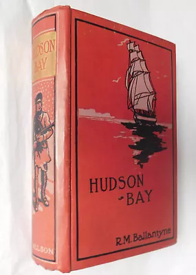 Hudson Bay R M Ballantyne Vintage Childrens Book Leek Sunday School Prize 1912 • £12.45