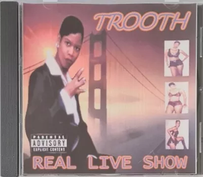 Trooth Real Live Show 2000 Oakland G-Funk/Gangsta Rap Mega Bomb Classic Hear !!! • $260