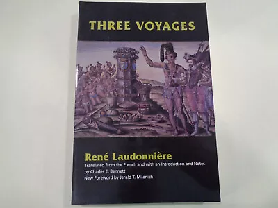 Three Voyages By Rene Laudonniere 2001 Explorer New France Florida Colony • $19.99