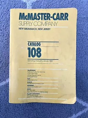 McMaster-Carr Catalog 108 • $25