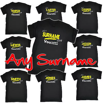 Its A Surname Thing BLACK T-SHIRT Personalised Dad Grandad Family Birthday Gift • $22.32