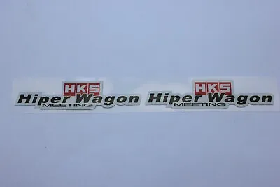 2 HKS Hyper Wagon Sticker Decals For Toyota Mazda Nissan Honda Subaru Mitsubishi • $6.39