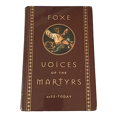 Foxe: Voices Of The Martyrs : AD33 - Today By The Voice Of The Martyrs Christian • $19.15